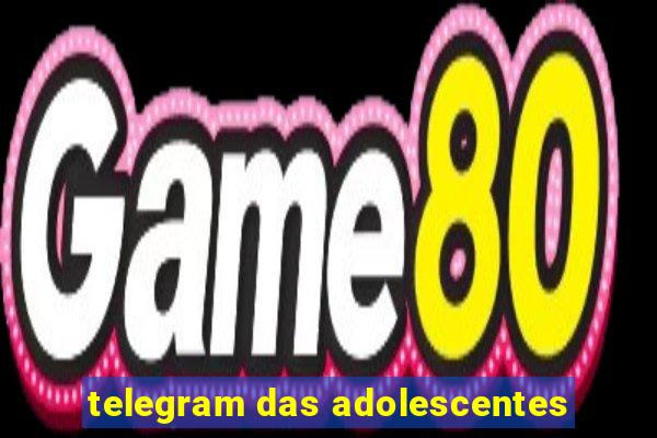 telegram das adolescentes